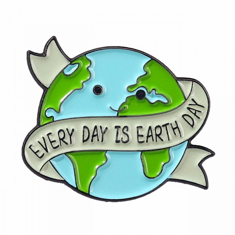 Zinková slitina na bázi ochrany životního prostředí Pin Brooches Planet Earth Round Message " EVERY DAY IS EARTH DAY " Blue &