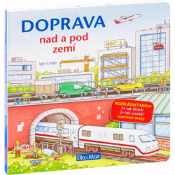 DOPRAVA NAD A POD ZEMÍ – Velkoformátová rozkládací kniha k-co-0301-co