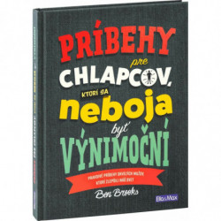 PRÍBEHY PRE CHLAPCOV ktorí sa neboja byť výnimoční, k-qu-0101-co-sk