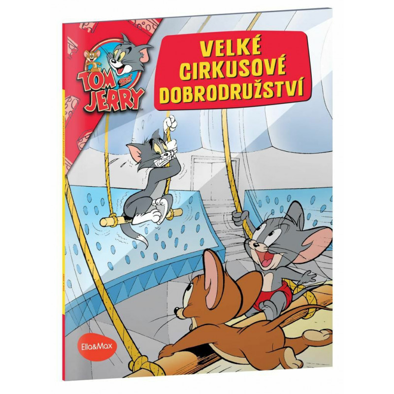 VELKÉ CIRKUSOVÉ DOBRODRUŽSTVÍ – Tom a Jerry v obrázkovém příběhu k-wb-0401